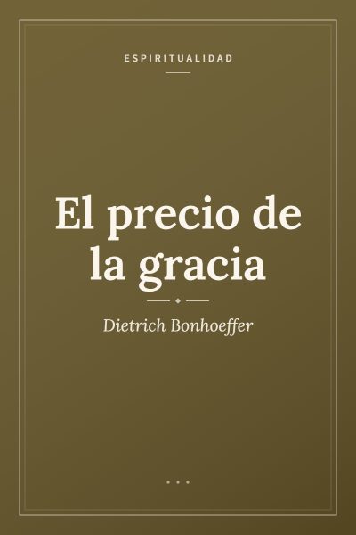 Ficha ilustrada de «El precio de la gracia. El seguimiento», de Dietrich Bonhoeffer