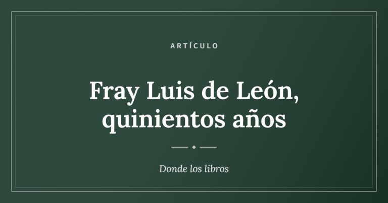 Cartel de «Fray Luis de León, quinientos años»