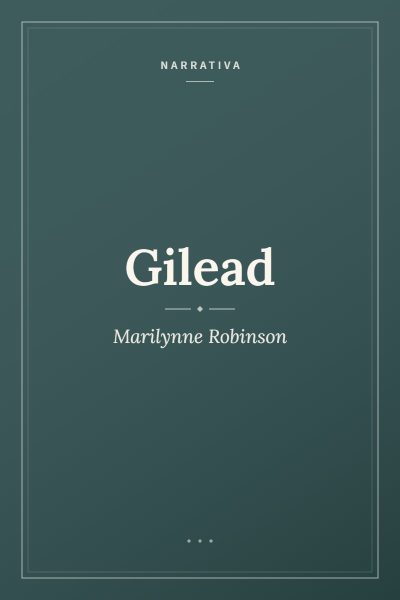 Ficha ilustrada de «Gilead», de Marilynne Robinson