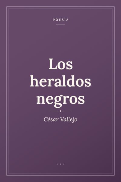 Ficha ilustrada de «Los heraldos negros», de César Vallejo